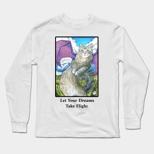 Cat Dragon - Let Your Dreams Take Flight Quote - Black Outlined Version Long Sleeve T-Shirt